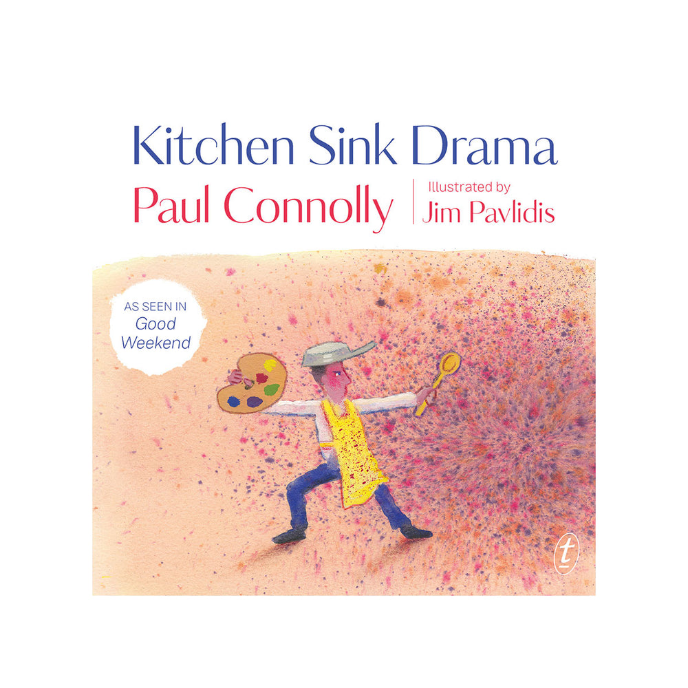 Kitchen Sink Drama (The Book) by Paul Connolly and Jim Pavlidis
